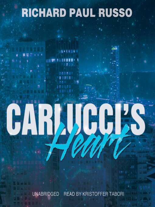 Title details for Carlucci's Heart by Richard Paul Russo - Available